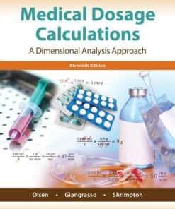 Medical Dosage Calculations 11th Edition
A Dimensional Analysis Approach - Original PDF ebook