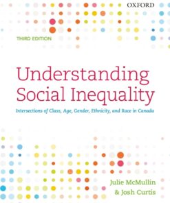 Understanding Social Inequality 3rd Edition 
Intersections of Class, Age, Gender, Ethnicity, and Race in Canada - Original PDF ebook