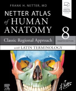 Netter Atlas of Human Anatomy: Classic Regional Approach with Latin Terminology 8th Edition 
paperback eBook - Original PDF ebook