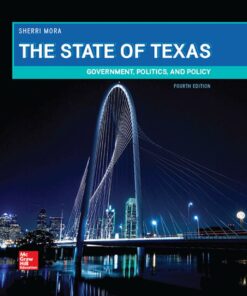 The State of Texas: Government, Politics, and Policy 4th Edition - Original PDF ebook