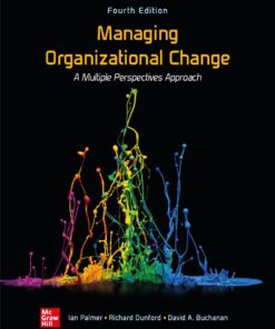 Managing Organizational Change: A Multiple Perspectives Approach 4th Edition - Original PDF ebook