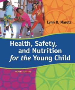 Health, Safety, and Nutrition for the Young Child 9th Edition - Original PDF ebook