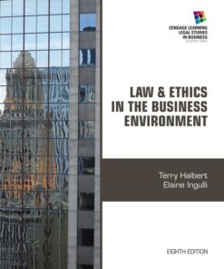 Law and Ethics in the Business Environment 8th Edition - Original PDF ebook