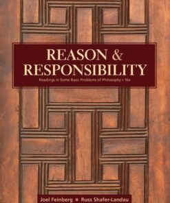 Reason and Responsibility: Readings in Some Basic Problems of Philosophy 16th Edition - Original PDF ebook