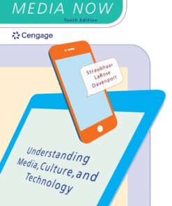 Media Now: Understanding Media, Culture, and Technology 10th Edition - Original PDF ebook