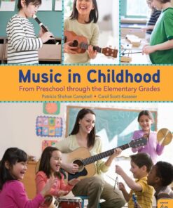 Music in Childhood Enhanced: From Preschool through the Elementary Grades 4th Edition - Original PDF ebook