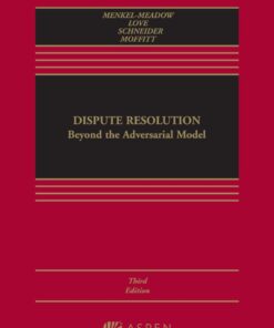 Dispute Resolution 3rd EditionBeyond the Adversarial Model - Original PDF ebook