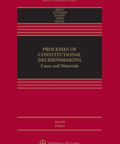 Processes of Constitutional Decisionmaking 7th EditionCases and Materials - Original PDF ebook