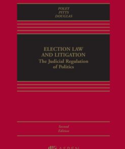 Election Law and Litigation 2nd EditionThe Judicial Regulation of Politics - Original PDF ebook