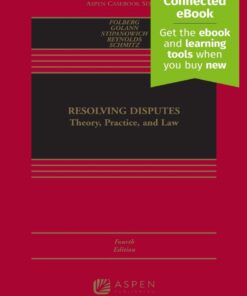 Resolving Disputes 4th EditionTheory, Practice, and Law - Original PDF ebook